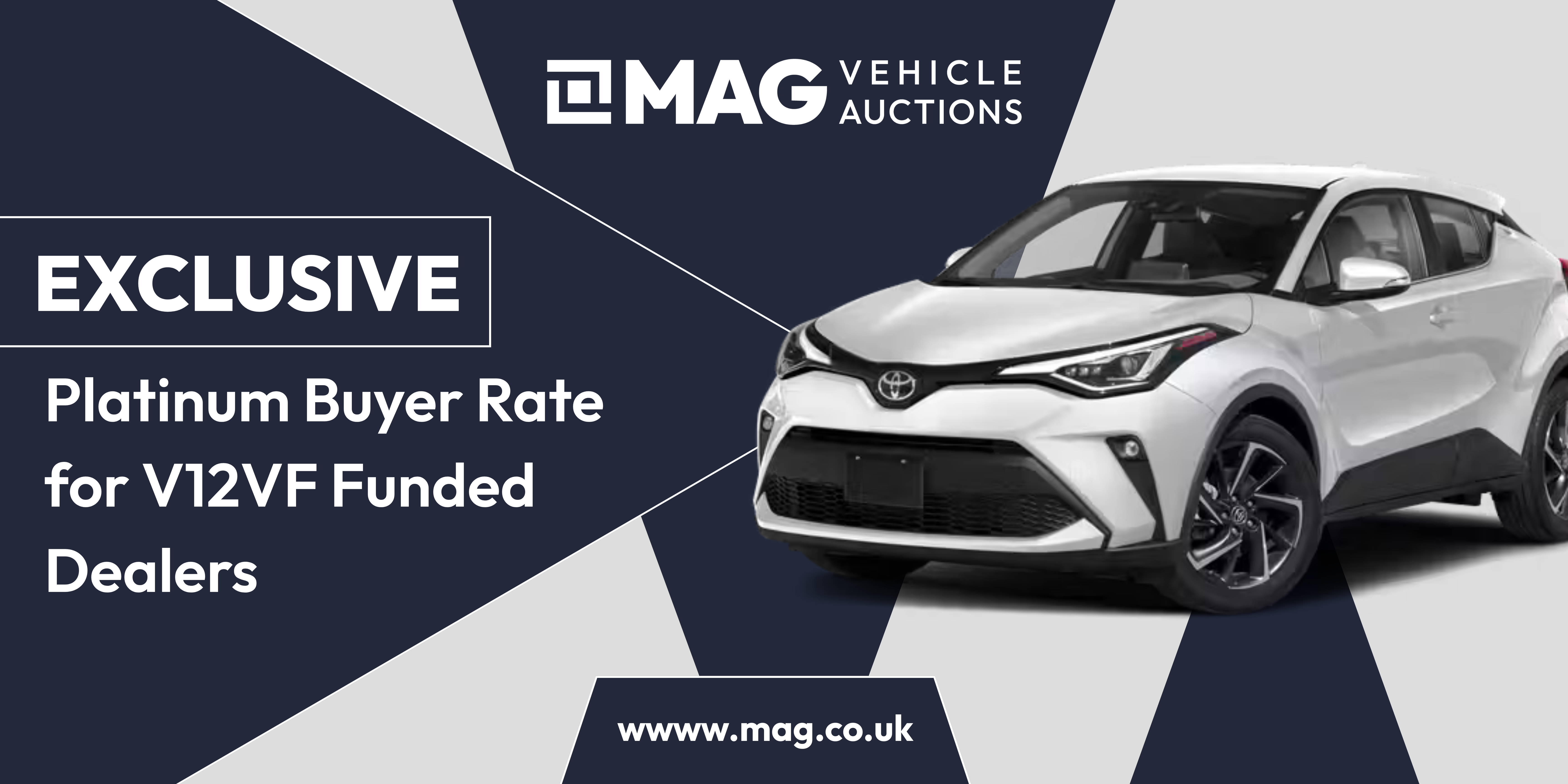 MAG Banner - at the top of the image is the MAG logo, below the vehicle is a silver vehicle with text to the left of it says 'Exclusive Platinum buyer rate for V12VF funded dealers